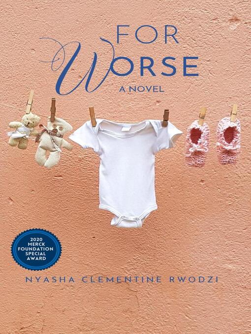 Title details for For Worse by Nyasha Rwodzi - Available